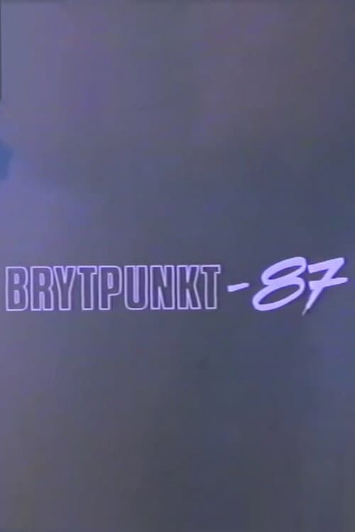 Brytpunkt-87 (1987) poster