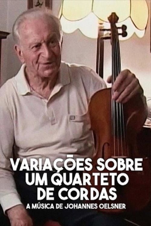 Variações Sobre um Quarteto de Cordas (2004) poster
