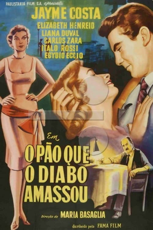 O Pão Que o Diabo Amassou (1957) poster
