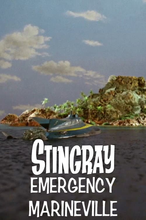 Stingray: Emergency Marineville (1964) poster