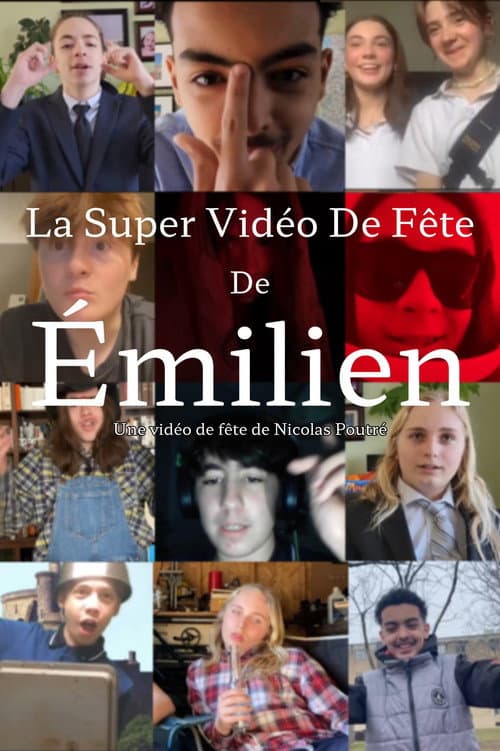 La Super Vidéo De Fête De Émilien! (2024) poster