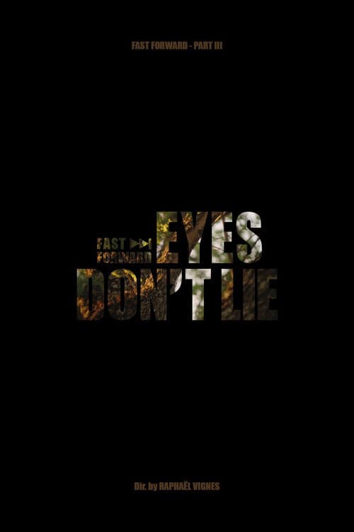 Eyes don't Lie - Fast Forward Pt.3 (2024) poster