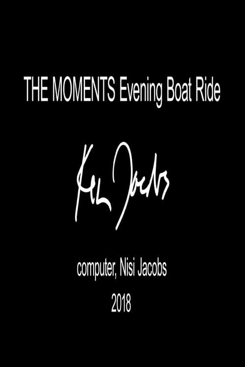 The Moments: Evening Boat Ride (2018) poster