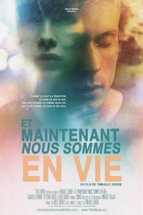 Et maintenant nous sommes en vie (2014) poster