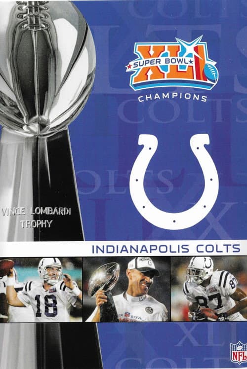 NFL Super Bowl XLI - Indianapolis Colts Championship (2007) poster