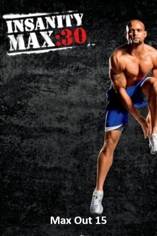 Insanity Max: 30 - Max Out 15 (2014) poster