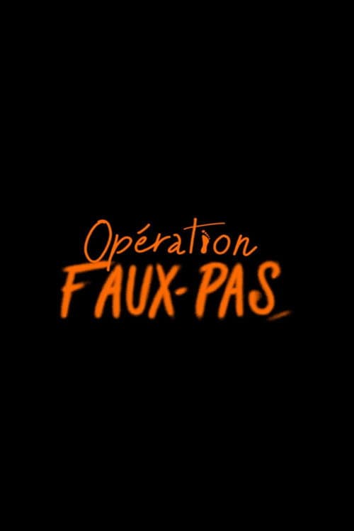 Opération Faux-Pas (2025) poster