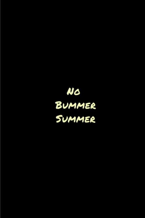 No Bummer Summer (2018) poster
