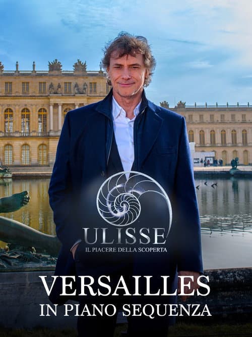Speciale Ulisse: Versailles in piano sequenza (2026) poster
