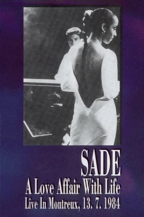 Sade: A Love Affair With Life - Live in Montreux (1984) poster