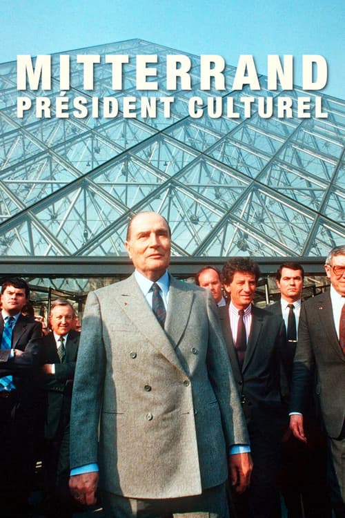 Mitterrand, président culturel (2021) poster