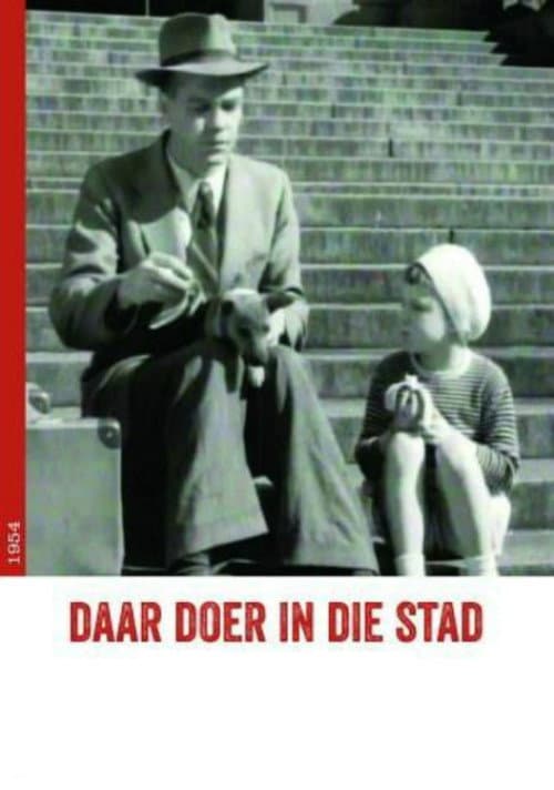 Daar Doer in die Stad (1954) poster