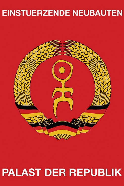 Einstuerzende Neubauten: Palast Der Republik (2006) poster