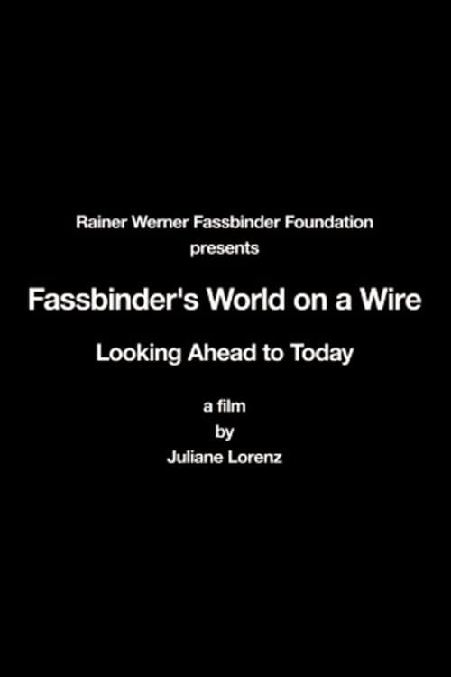 Fassbinders Welt am Draht - Blick voraus ins Heute (2010) poster