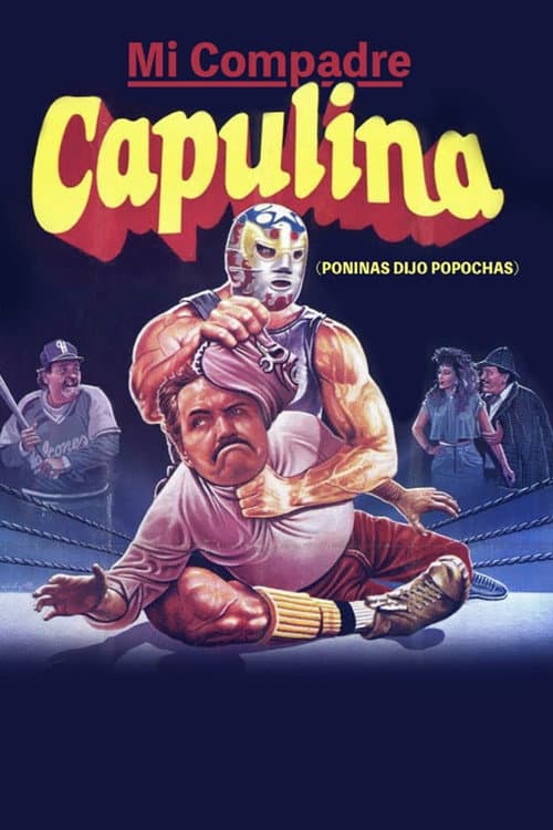 Mi compadre Capulina (1989) poster