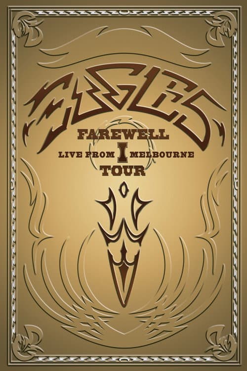 Eagles: Farewell I Tour - Live from Melbourne (2005) poster