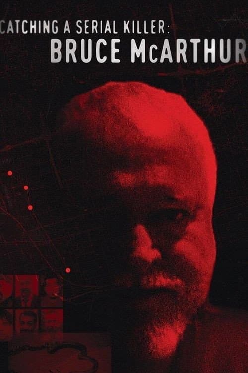 Catching a Serial Killer: Bruce McArthur (2021) poster