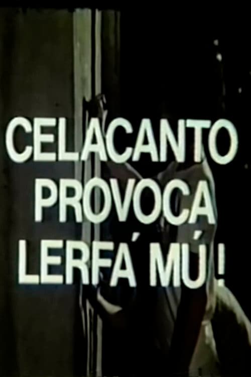 Celacanto Provoca Lerfá Mú! (1979) poster