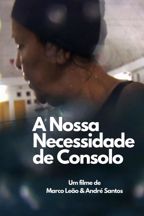 A Nossa Necessidade de Consolo (2008) poster
