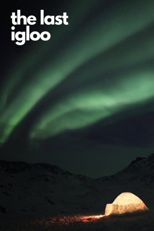 The Last Igloo (2019) poster