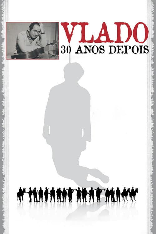 Vlado: Trinta Anos Depois (2005) poster