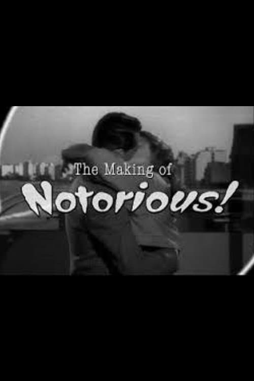 The Ultimate Romance: The Making of 'Notorious' (2008) poster