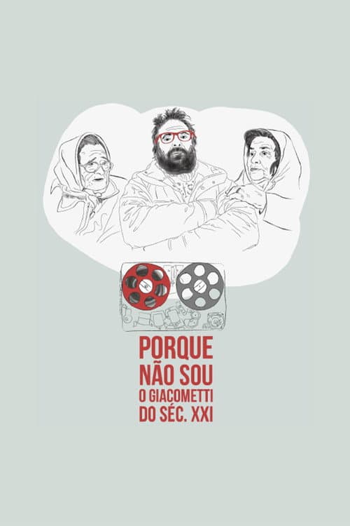Porque não sou o Giacometti do Século XXI (2015) poster