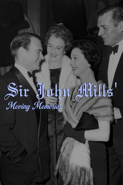 Sir John Mills' Moving Memories (2000) poster