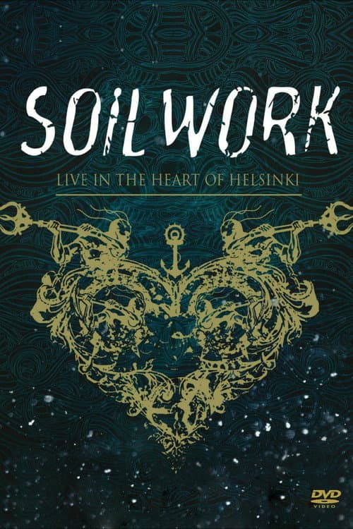 Soilwork : Live in the Heart of Helsinki (2015) poster