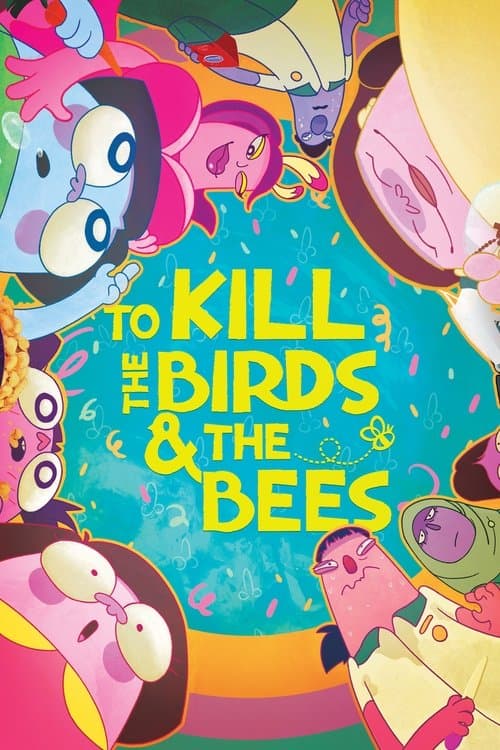 To Kill the Birds & the Bees (2021) poster