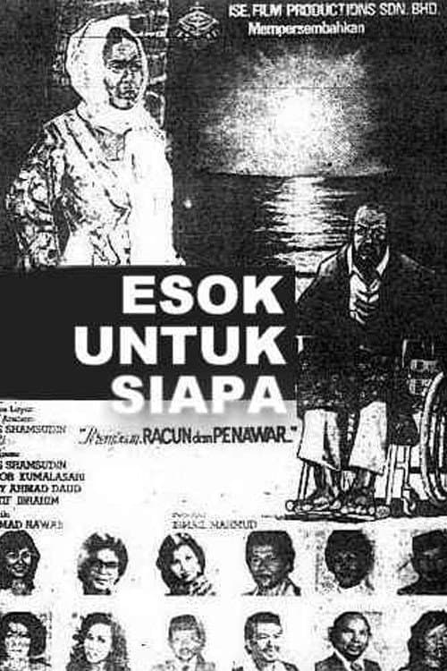 Esok Untuk Siapa (1982) poster