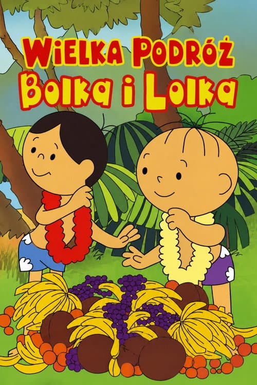 Wielka podróż Bolka i Lolka (1977) poster