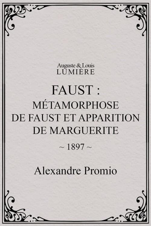 Faust : métamorphose de Faust et apparition de Marguerite (1897) poster