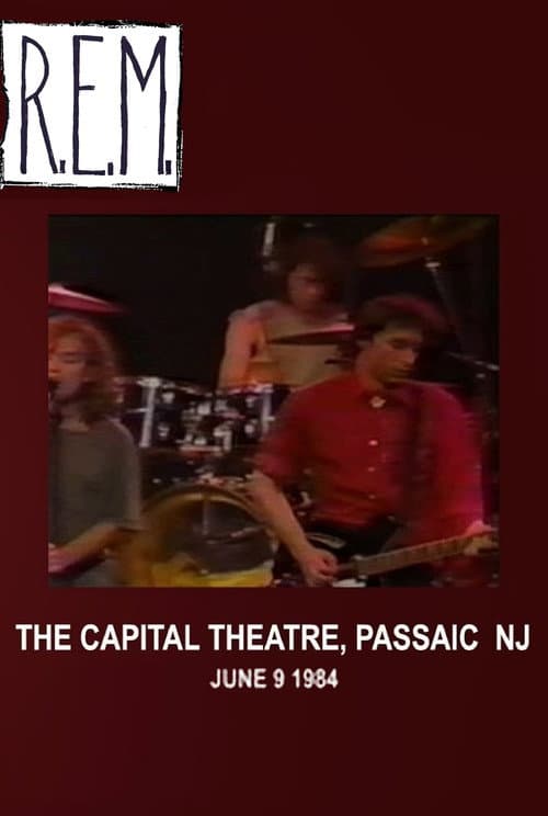 R.E.M.: Live at The Capitol Theater (1984) poster
