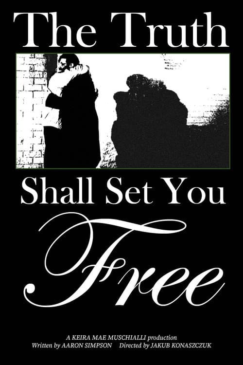 The Truth Shall Set You Free (2025) poster