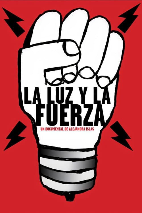 La Luz y La Fuerza (2017) poster