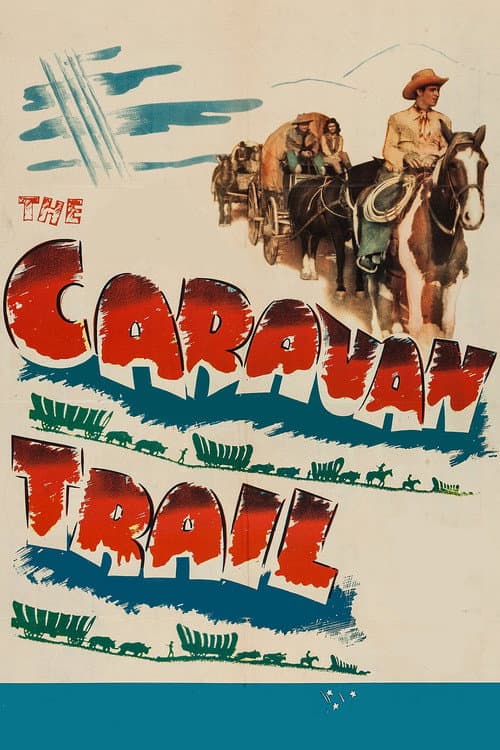 The Caravan Trail (1946) poster
