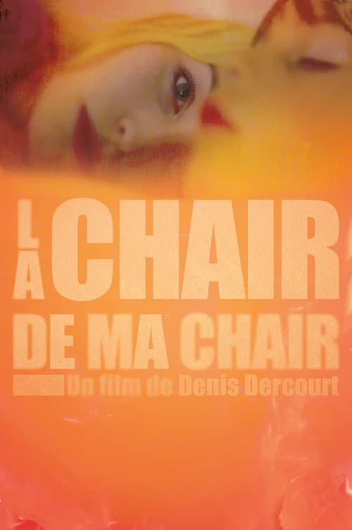 La chair de ma chair (2013) poster
