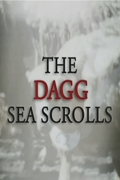 The Dagg Sea Scrolls (2006) poster