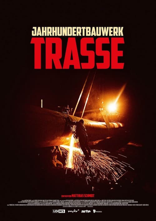 Jahrhundertbauwerk Trasse (2021) poster