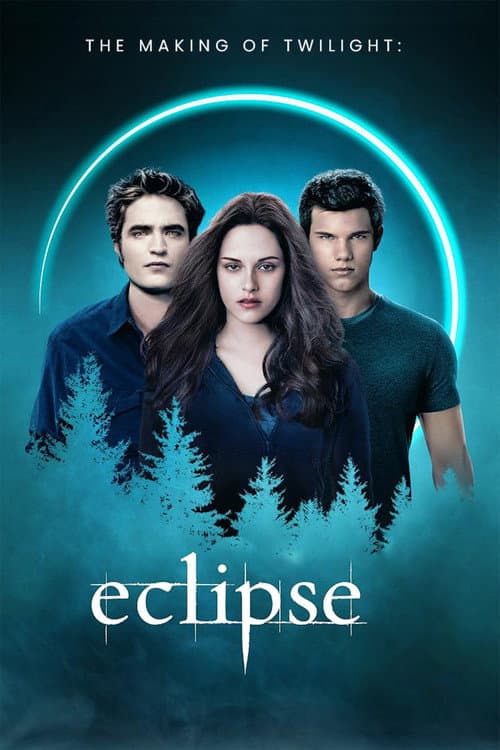 The Making of Twilight: Eclipse (2010) poster