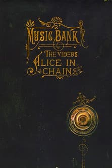 Alice in Chains - Music Bank: The Videos (1999) poster
