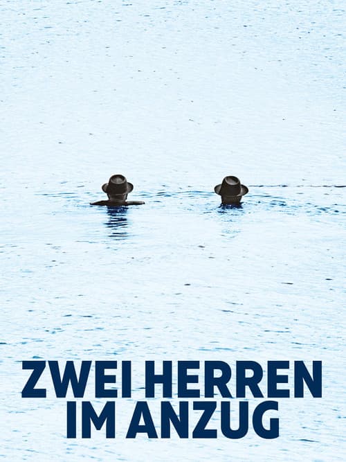 Zwei Herren im Anzug (2018) poster