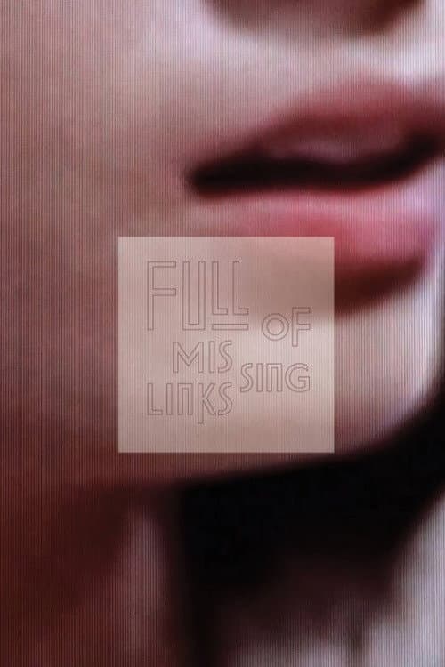 Full of Missing Links (2012) poster