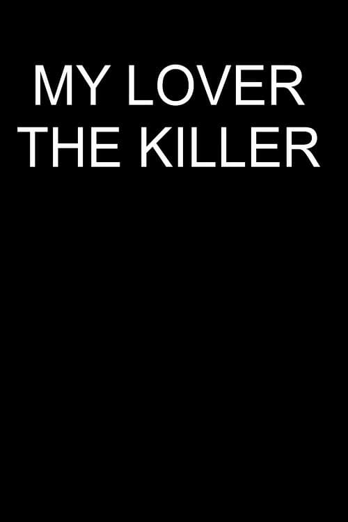 My Lover The Killer (2020) poster