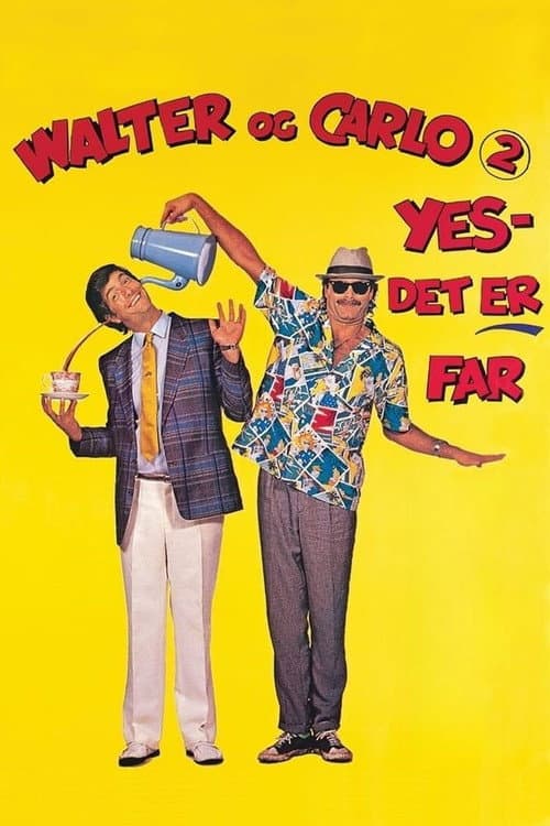 Walter og Carlo: Yes, det er far (1986) poster