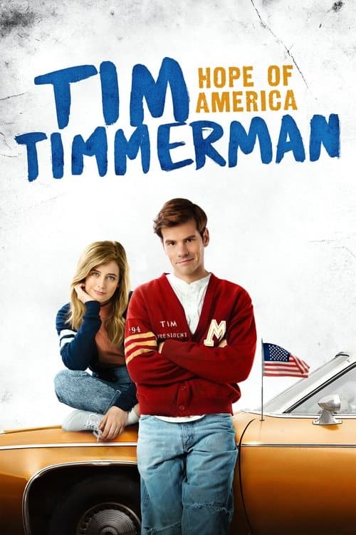 Tim Timmerman: Hope of America (2017) poster