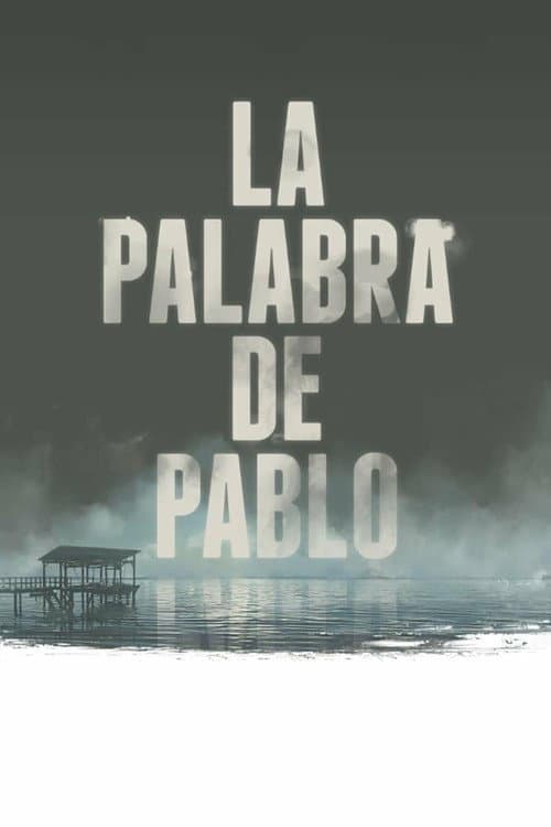 La palabra de Pablo (2017) poster