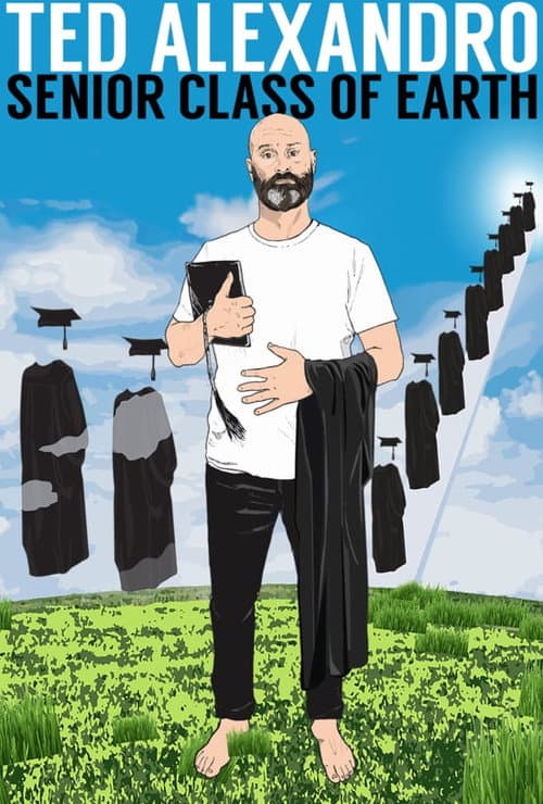 Ted Alexandro: Senior Class of Earth (2018) poster
