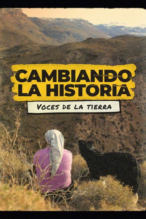 Cambiando la historia: voces de la tierra (2025) poster